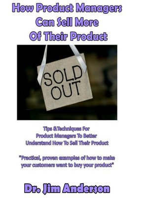 cover image of How Product Managers Can Sell More of Their Product